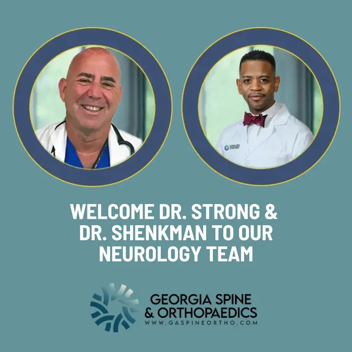 Welcome Dr. Strong & Dr. Shenkman to Our Neurology Team at Georgia Spine & Orthopaedics